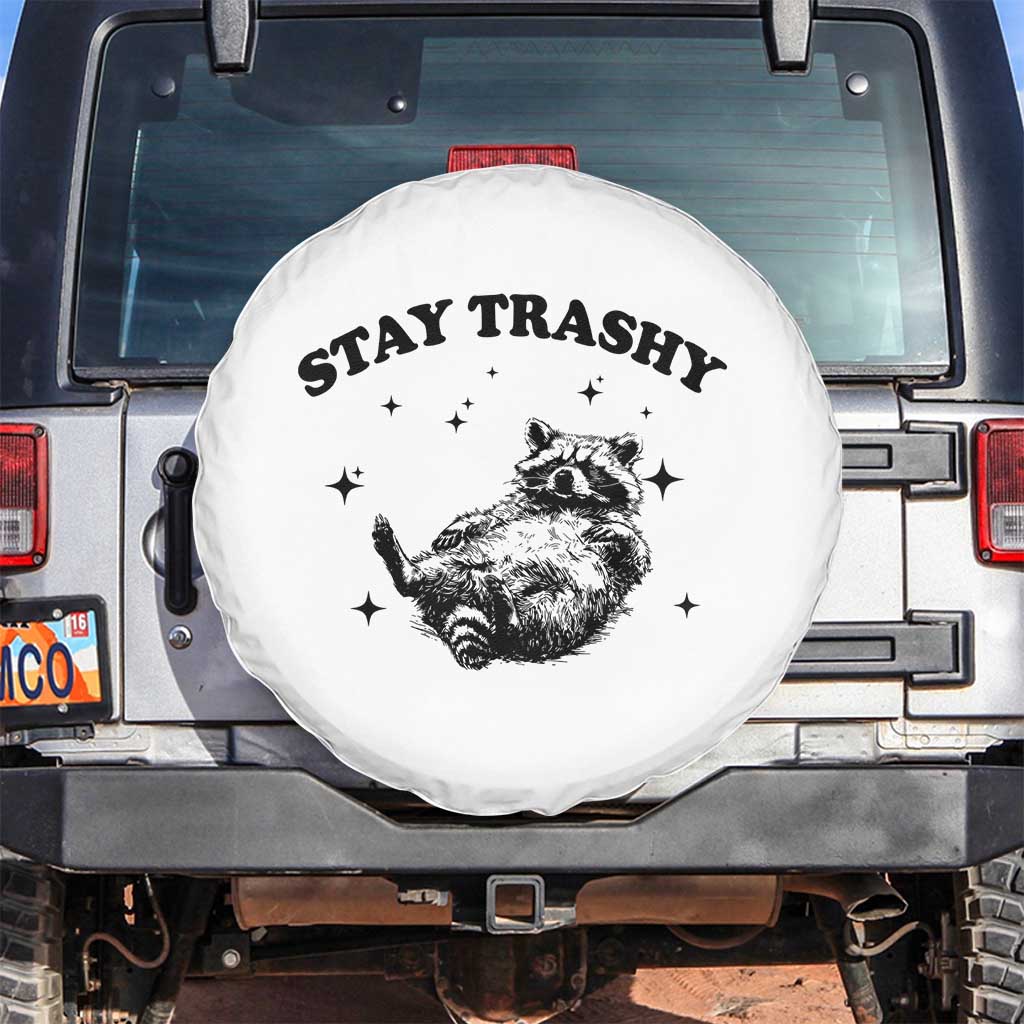 Funny Raccoon Meme Spare Tire Cover Stay Trashy TS14 No hole White Print Your Wear