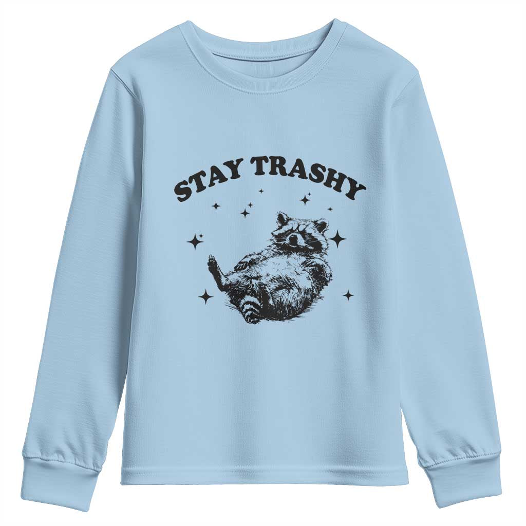 Funny Raccoon Meme Youth Sweatshirt Stay Trashy TS14 Light Blue Print Your Wear