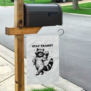 Stay Trashy Raccoon Garden Flag Funny Raccoon Drinking Wine Meme TS14 Print Your Wear