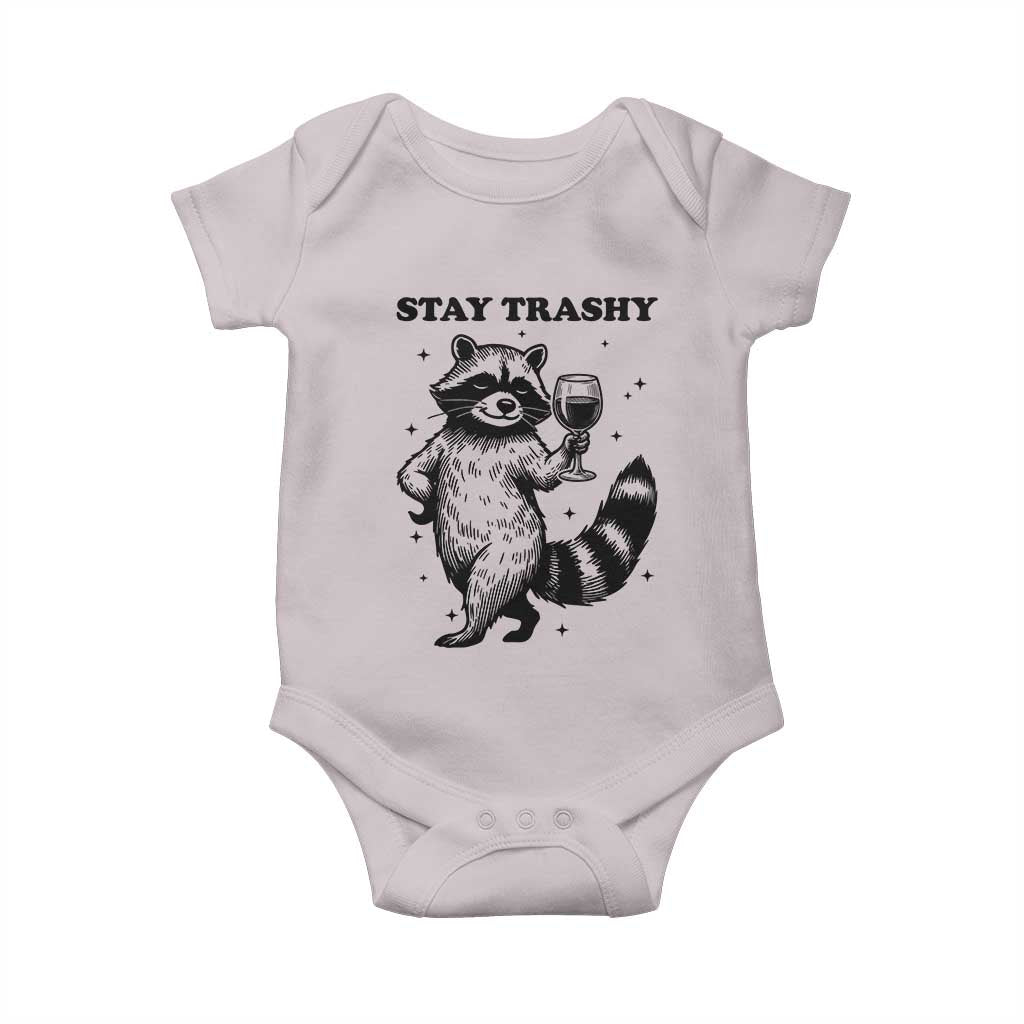 Stay Trashy Raccoon Baby Onesie Funny Raccoon Drinking Wine Meme TS14 Ice Gray Print Your Wear