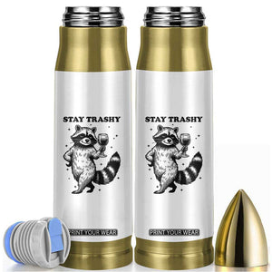 Stay Trashy Raccoon Bullet Tumbler Funny Raccoon Drinking Wine Meme TS14 White Print Your Wear