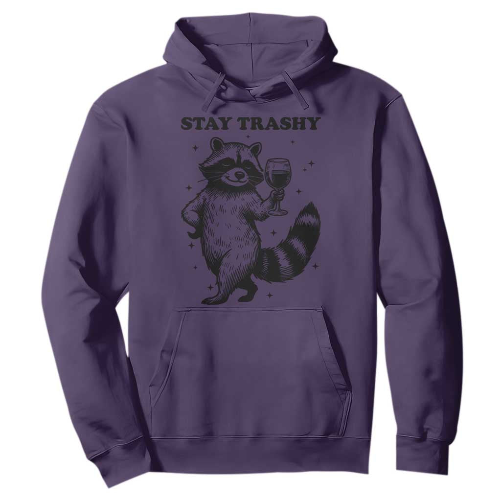 Stay Trashy Raccoon Hoodie Funny Raccoon Drinking Wine Meme TS14 Purple Print Your Wear