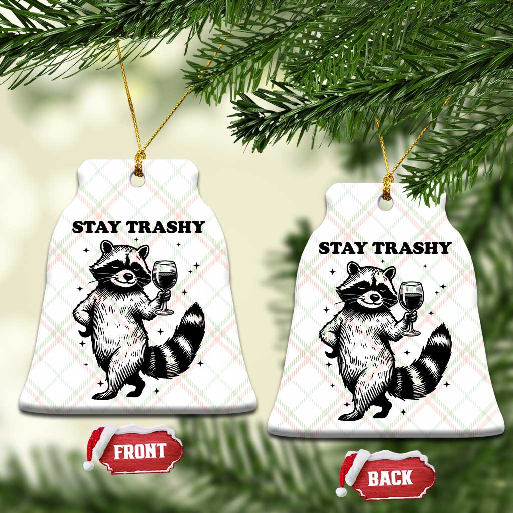 Stay Trashy Raccoon Ceramic Ornament Funny Raccoon Drinking Wine Meme TS14 Print Your Wear