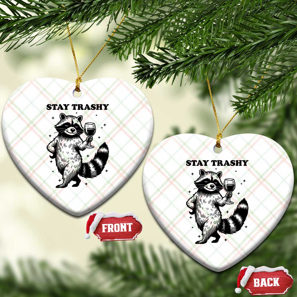 Stay Trashy Raccoon Ceramic Ornament Funny Raccoon Drinking Wine Meme TS14 Print Your Wear