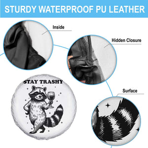 Stay Trashy Raccoon Spare Tire Cover Funny Raccoon Drinking Wine Meme TS14 Print Your Wear