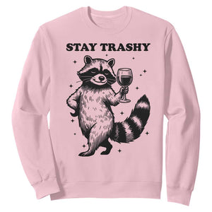 Stay Trashy Raccoon Sweatshirt Funny Raccoon Drinking Wine Meme TS14 Light Pink Print Your Wear
