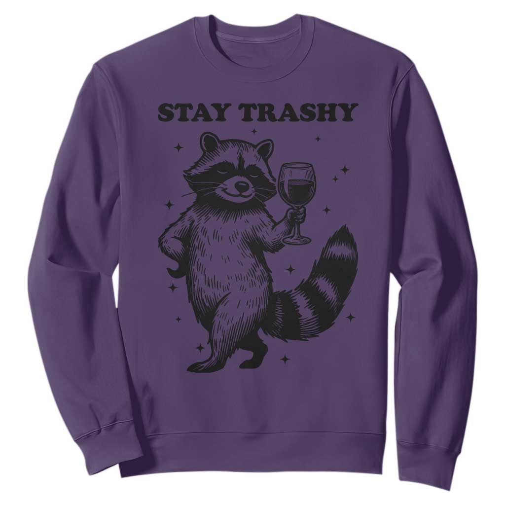Stay Trashy Raccoon Sweatshirt Funny Raccoon Drinking Wine Meme TS14 Purple Print Your Wear
