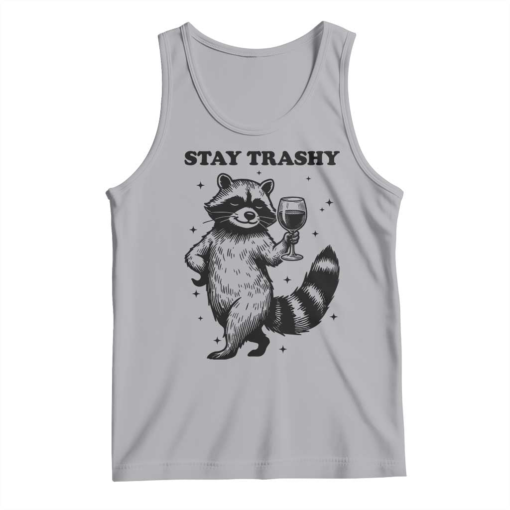 Stay Trashy Raccoon Tank Top Funny Raccoon Drinking Wine Meme TS14 Athletic Heather Print Your Wear