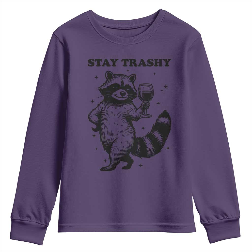 Stay Trashy Raccoon Youth Sweatshirt Funny Raccoon Drinking Wine Meme TS14 Purple Print Your Wear