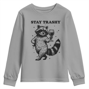 Stay Trashy Raccoon Youth Sweatshirt Funny Raccoon Drinking Wine Meme TS14 Sport Gray Print Your Wear
