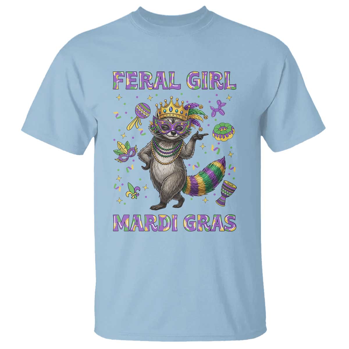 Mardi Gras Raccoon T Shirt Feral Girl Mardi Gras TS14 Light Blue Print Your Wear