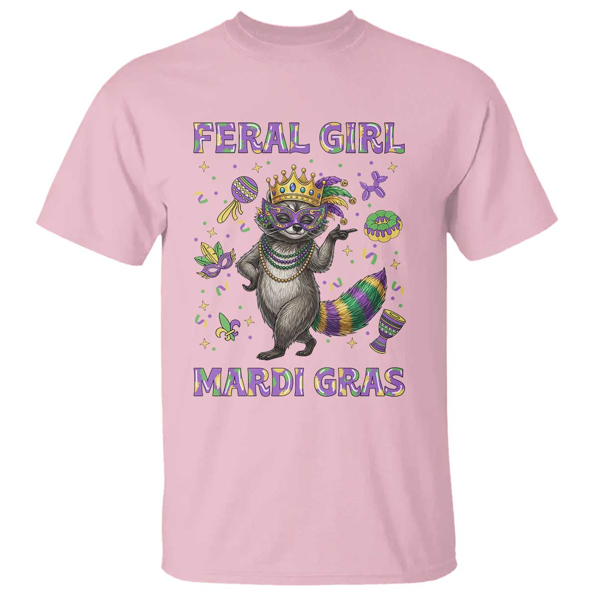 Mardi Gras Raccoon T Shirt Feral Girl Mardi Gras TS14 Light Pink Print Your Wear