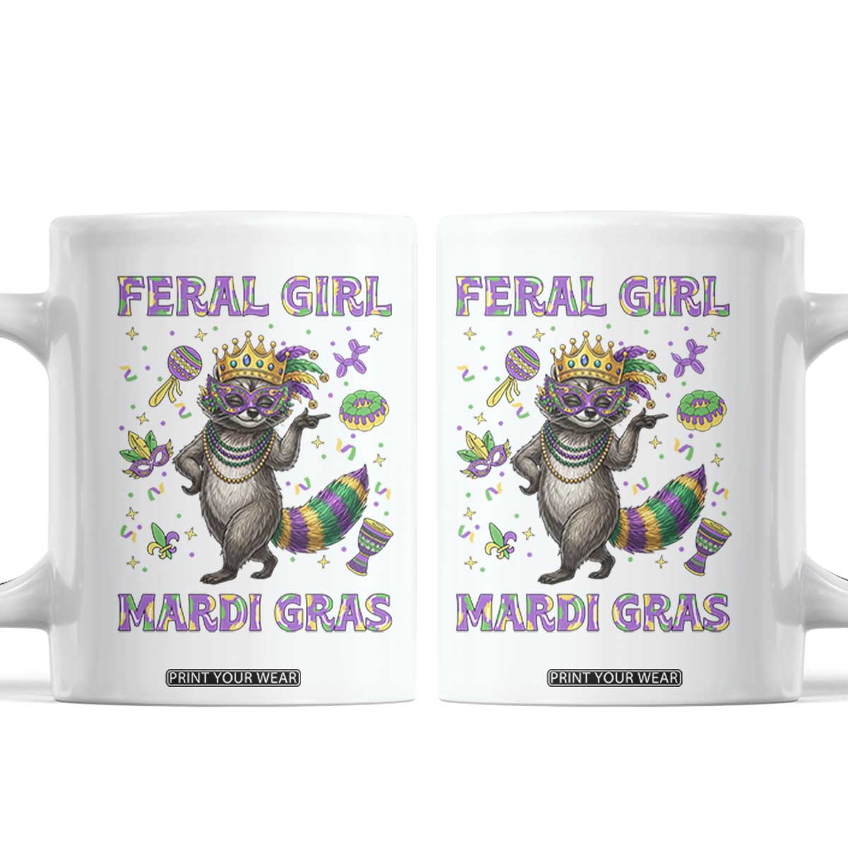 Mardi Gras Raccoon Coffee Mug Feral Girl Mardi Gras TS14 White Print Your Wear