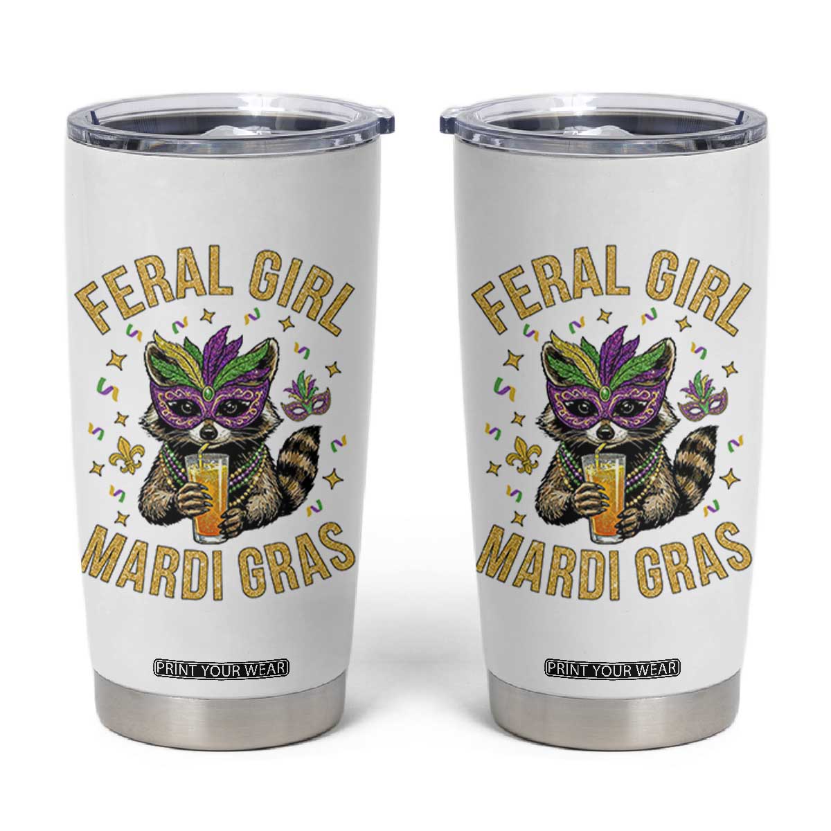 Mardi Gras Raccoon Tumbler Cup Feral Girl Mardi Gras Trash Panda TS14 White Print Your Wear