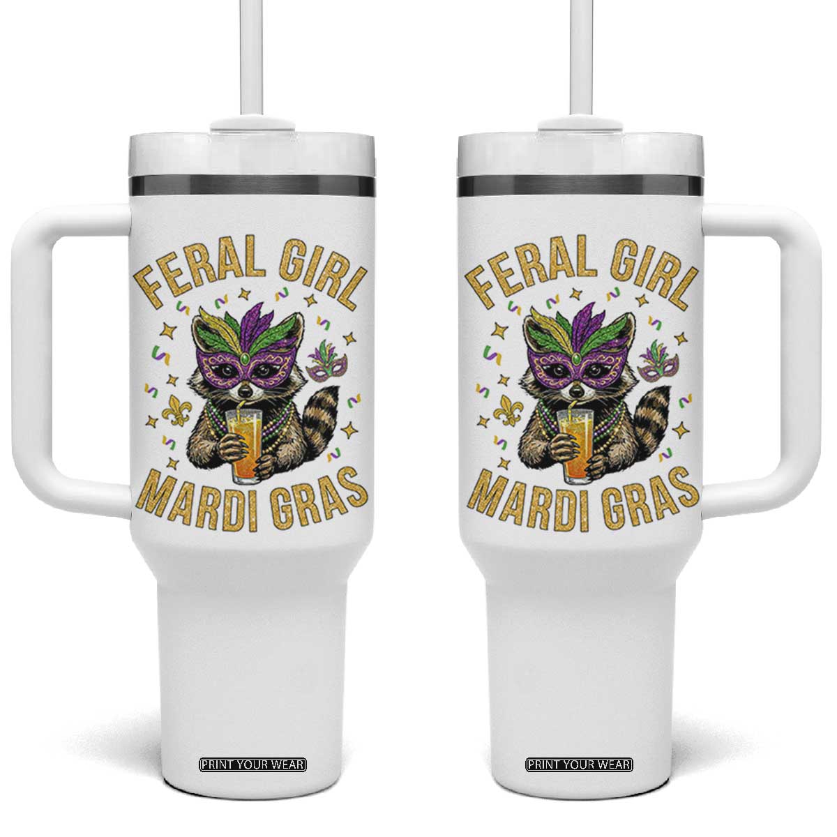 Mardi Gras Raccoon Tumbler With Handle Feral Girl Mardi Gras Trash Panda TS14 One Size: 40 oz White Print Your Wear