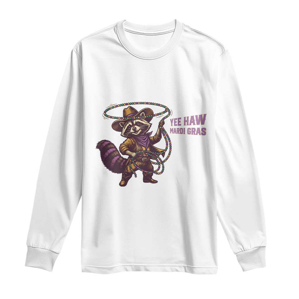 Mardi Gras Raccoon Long Sleeve Shirt Yee Haw Cowboy Mardi Gras Carnival Trendy Meme TS14 White Print Your Wear
