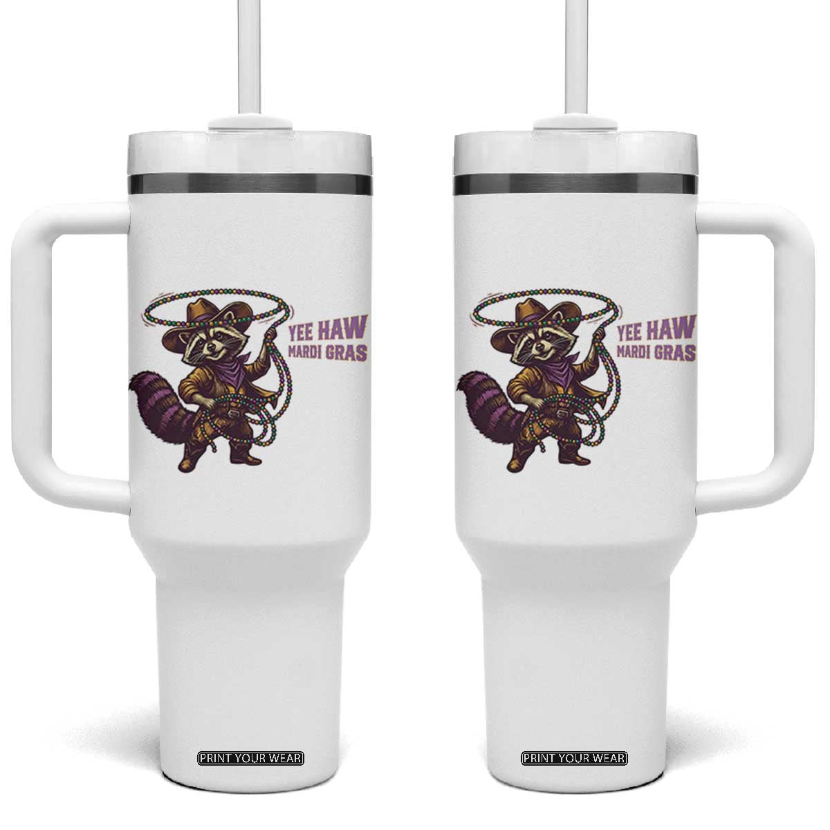Mardi Gras Raccoon Tumbler With Handle Yee Haw Cowboy Mardi Gras Carnival Trendy Meme TS14 One Size: 40 oz White Print Your Wear