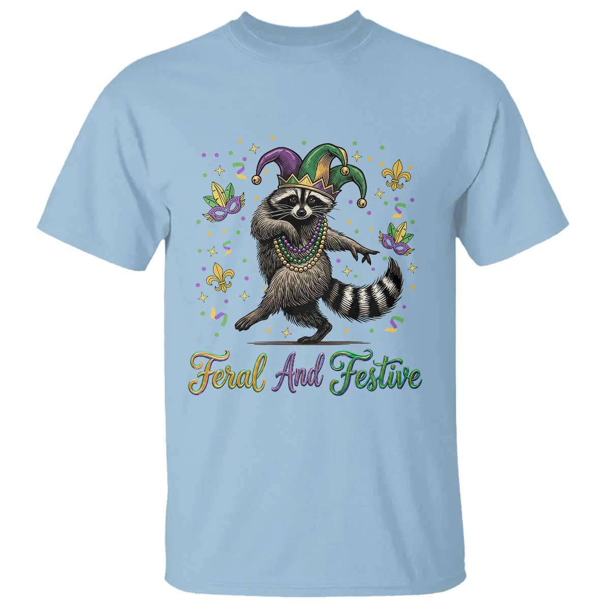 Mardi Gras Raccoon T Shirt Feral And Festive Trased Panda TS14 Light Blue Print Your Wear