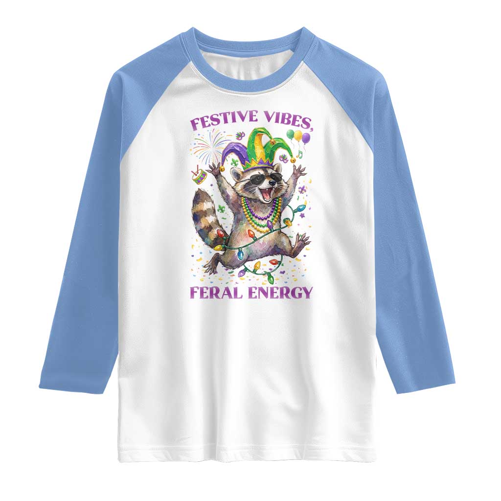 Mardi Gras Raccoon Raglan Shirt Festive Vibes Feral Energy TS14 White Carolina Blue Print Your Wear