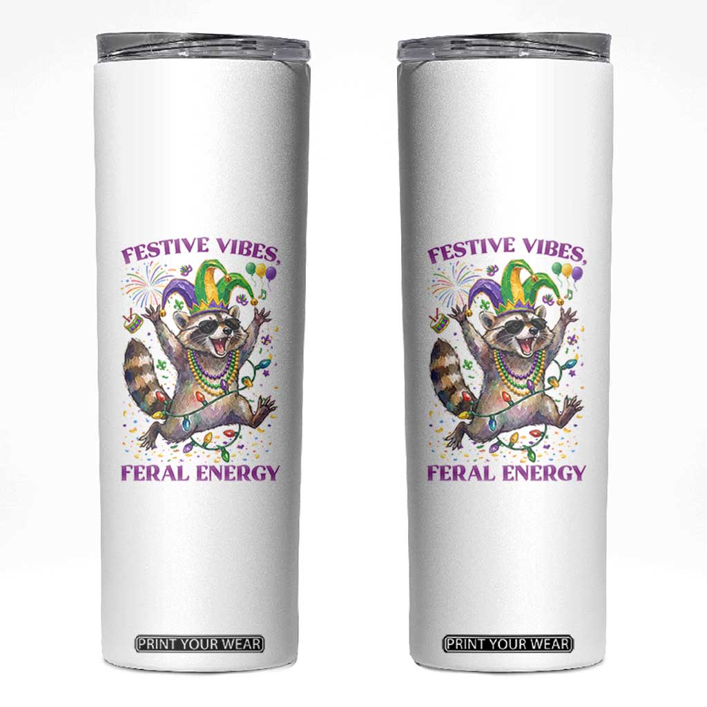 Mardi Gras Raccoon Skinny Tumbler Festive Vibes Feral Energy TS14 White Print Your Wear