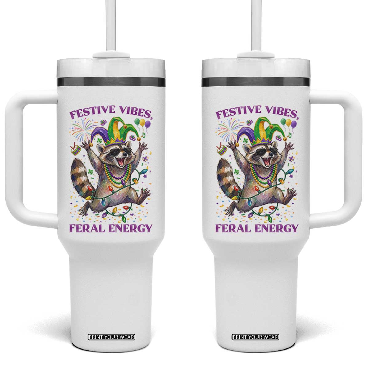 Mardi Gras Raccoon Tumbler With Handle Festive Vibes Feral Energy TS14 One Size: 40 oz White Print Your Wear
