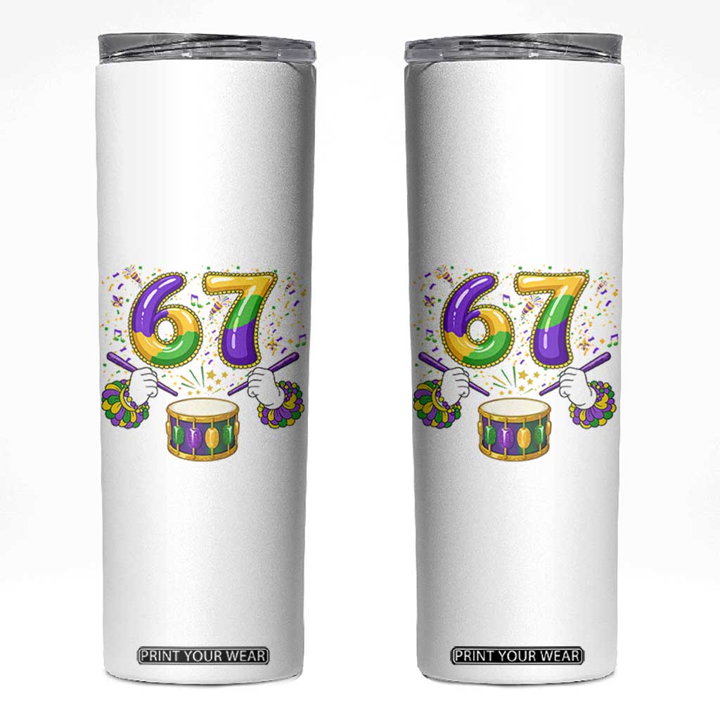 67 Mardi Gras Meme Skinny Tumbler Funny Six Seven Carnival Trendy TS14 White Print Your Wear