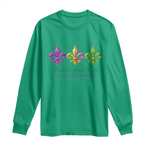 Mardi Gras Long Sleeve Shirt Let The Good Time Roll TS14 Irish Green Print Your Wear