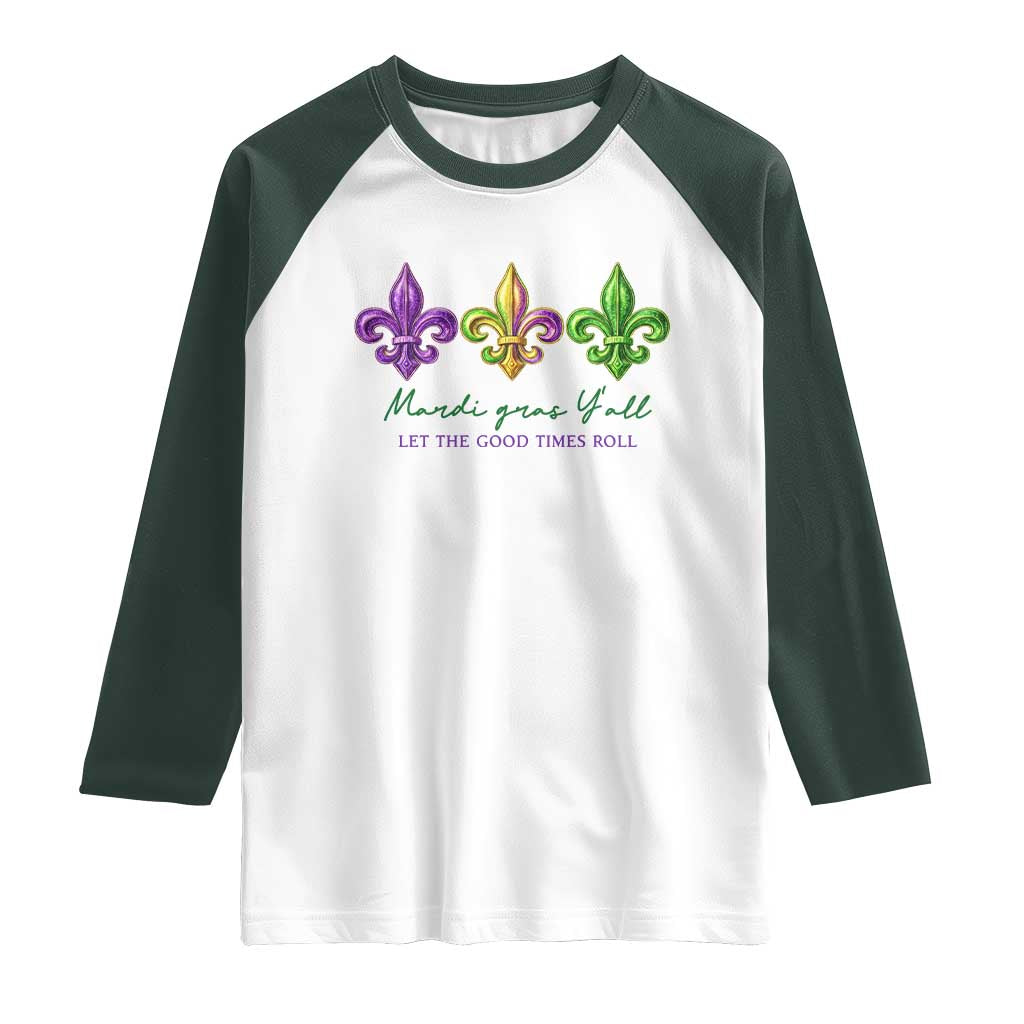 Mardi Gras Raglan Shirt Let The Good Time Roll TS14 White Dark Forest Green Print Your Wear