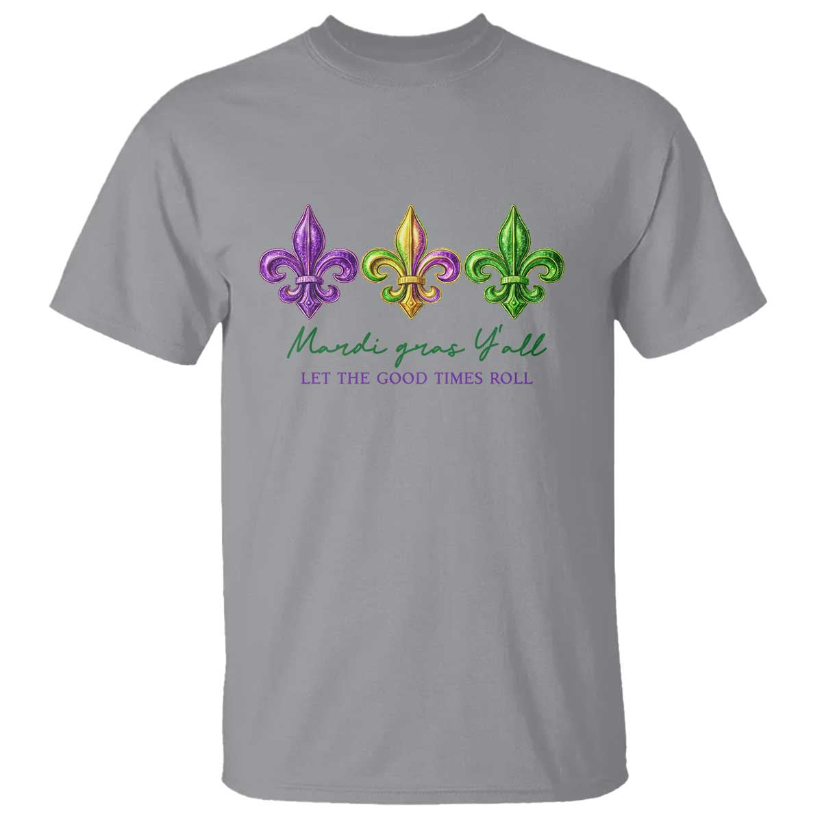 Mardi Gras T Shirt Let The Good Time Roll TS14 Sport Gray Print Your Wear