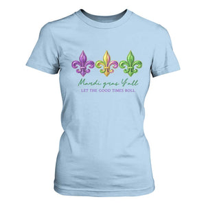 Mardi Gras T Shirt For Women Let The Good Time Roll TS14 Light Blue Print Your Wear