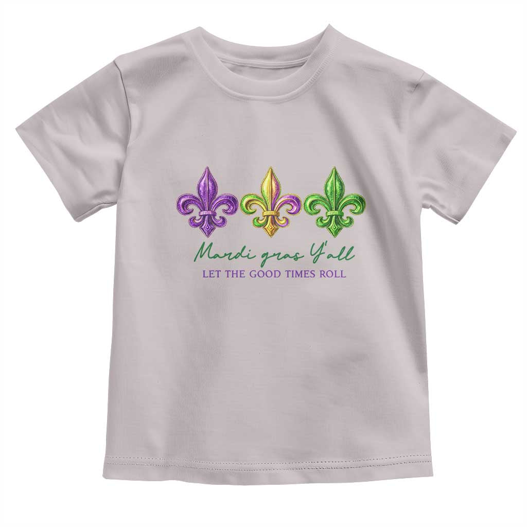Mardi Gras Toddler T Shirt Let The Good Time Roll TS14 Ice Gray Print Your Wear
