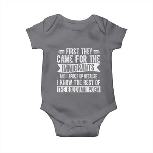 First They Came for The Immigrants Baby Onesie Funny Saying Human Rights TS14 Charcoal Print Your Wear