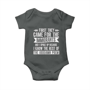 First They Came for The Immigrants Baby Onesie Funny Saying Human Rights TS14 Dark Heather Print Your Wear