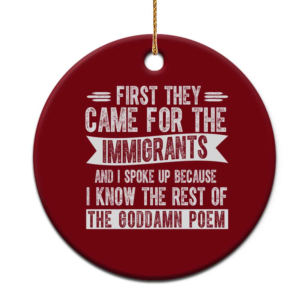First They Came for The Immigrants Ceramic Ornament Funny Saying Human Rights TS14 1pc Red Print Your Wear