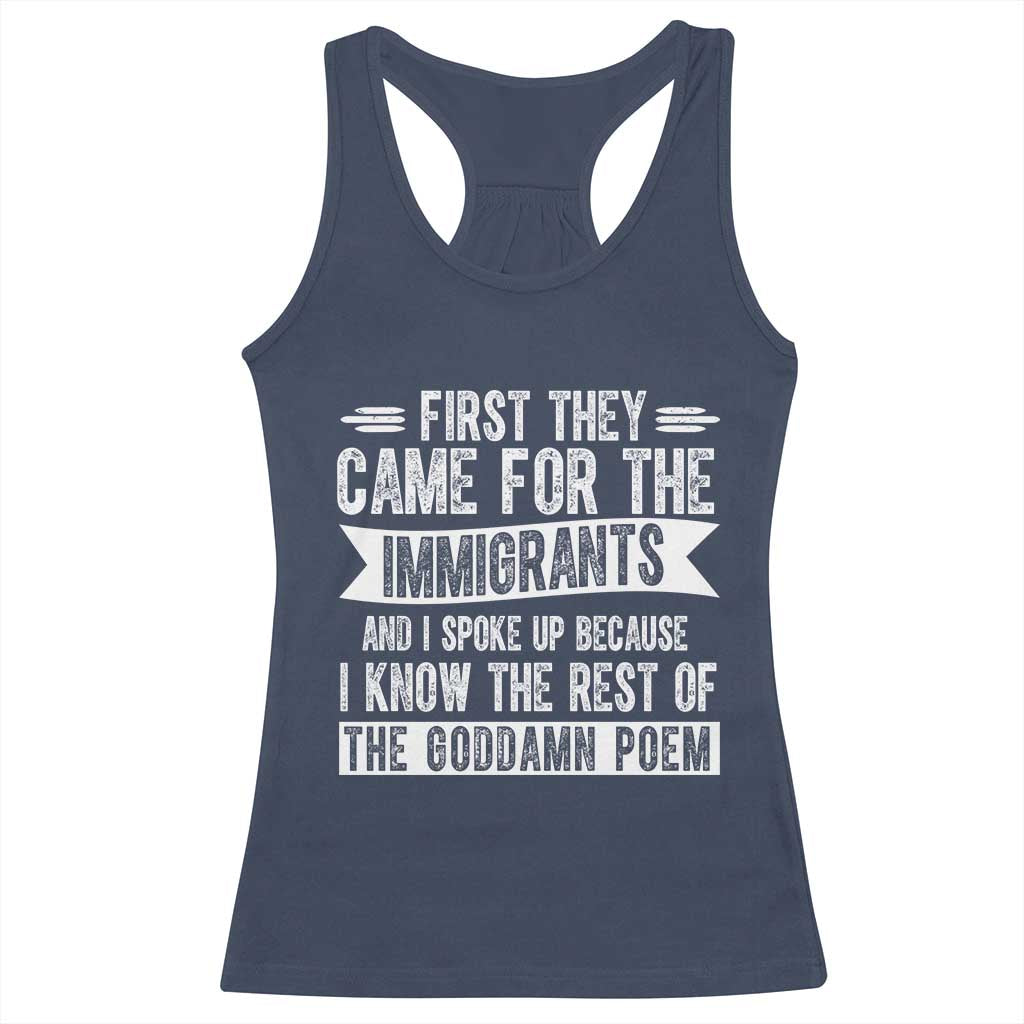 First They Came for The Immigrants Racerback Tank Top Funny Saying Human Rights TS14 Navy Print Your Wear