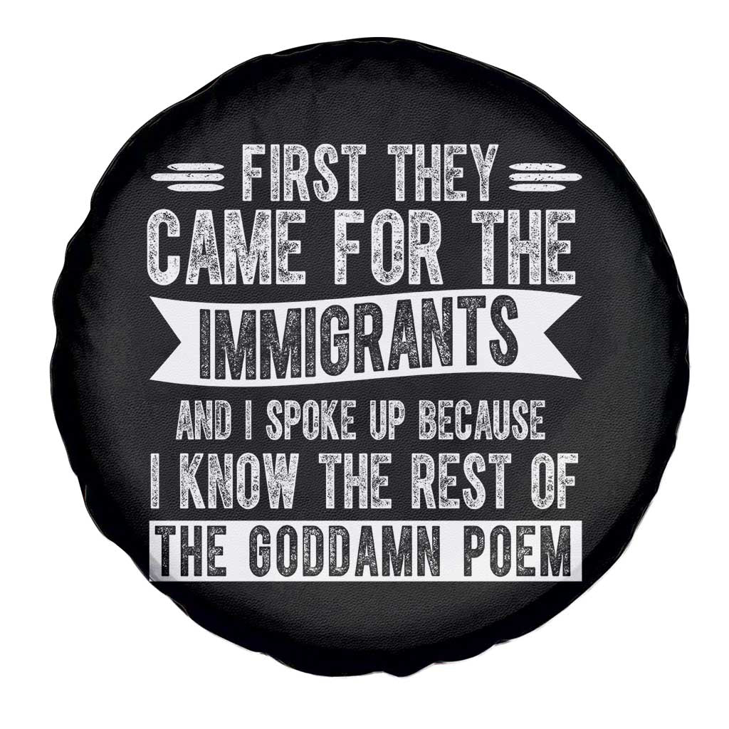 First They Came for The Immigrants Spare Tire Cover Funny Saying Human Rights TS14 Print Your Wear