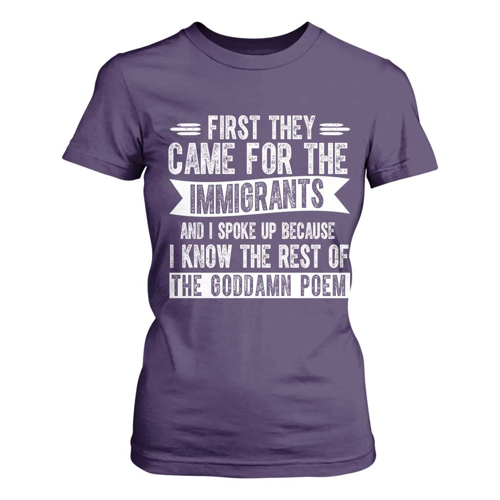 First They Came for The Immigrants T Shirt For Women Funny Saying Human Rights TS14 Purple Print Your Wear