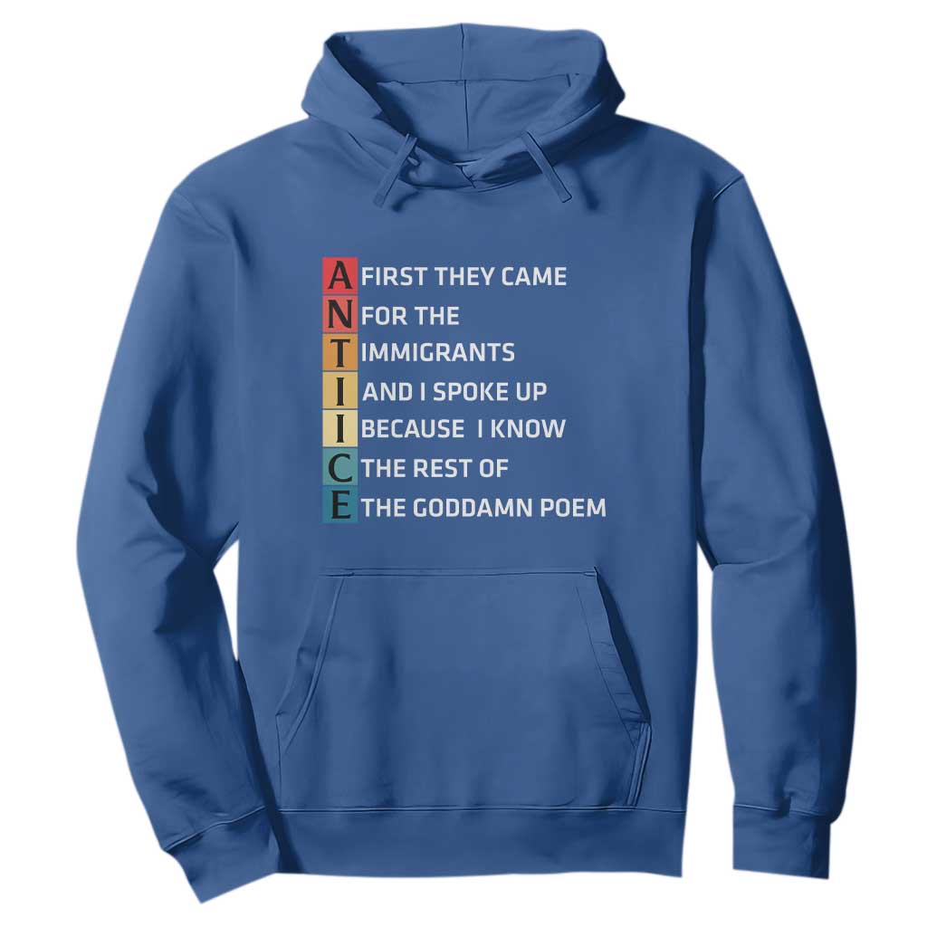 First They Came for The Immigrants Hoodie - Sarcastic Immigration Rights Protest TS14 Royal Blue Print Your Wear