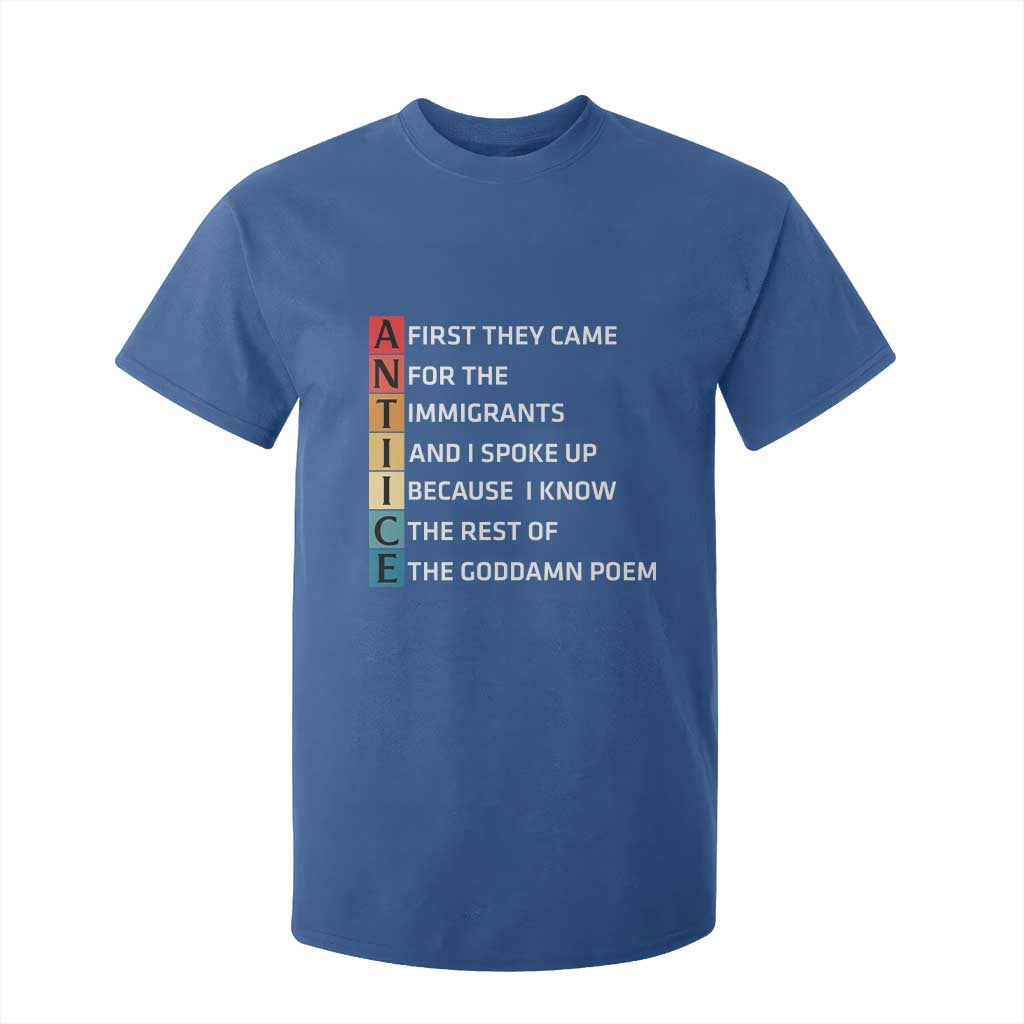 First They Came for The Immigrants T Shirt For Kid Sarcastic Immigration Rights Protest TS14 Royal Blue Print Your Wear