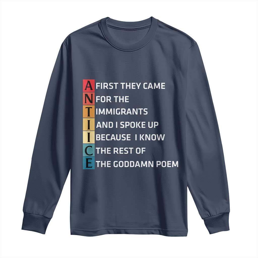 First They Came for The Immigrants Long Sleeve Shirt Sarcastic Immigration Rights Protest TS14 Navy Print Your Wear