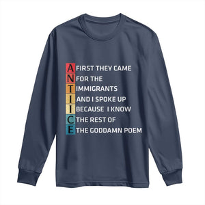 First They Came for The Immigrants Long Sleeve Shirt Sarcastic Immigration Rights Protest TS14 Navy Print Your Wear