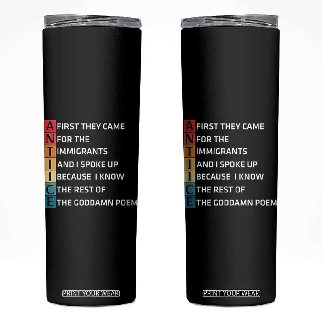 First They Came for The Immigrants Skinny Tumbler Sarcastic Immigration Rights Protest TS14 Black Print Your Wear