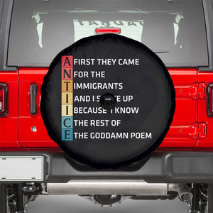 First They Came for The Immigrants Spare Tire Cover Sarcastic Immigration Rights Protest TS14 Black Print Your Wear