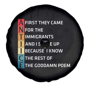 First They Came for The Immigrants Spare Tire Cover Sarcastic Immigration Rights Protest TS14 Print Your Wear
