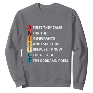 First They Came for The Immigrants Sweatshirt Sarcastic Immigration Rights Protest TS14 Charcoal Print Your Wear