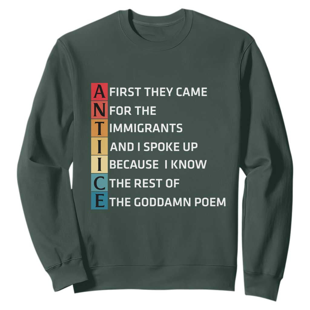 First They Came for The Immigrants Sweatshirt Sarcastic Immigration Rights Protest TS14 Dark Forest Green Print Your Wear