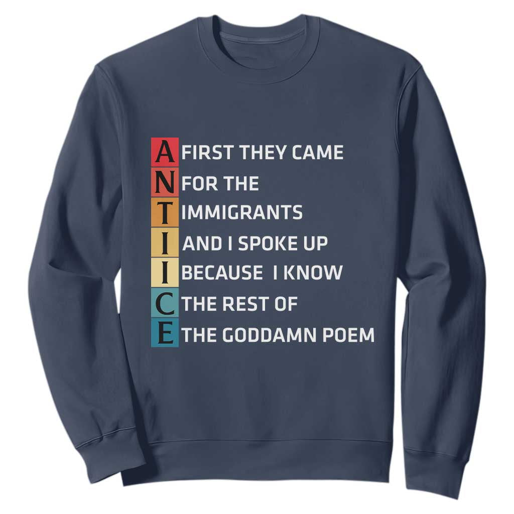 First They Came for The Immigrants Sweatshirt Sarcastic Immigration Rights Protest TS14 Navy Print Your Wear