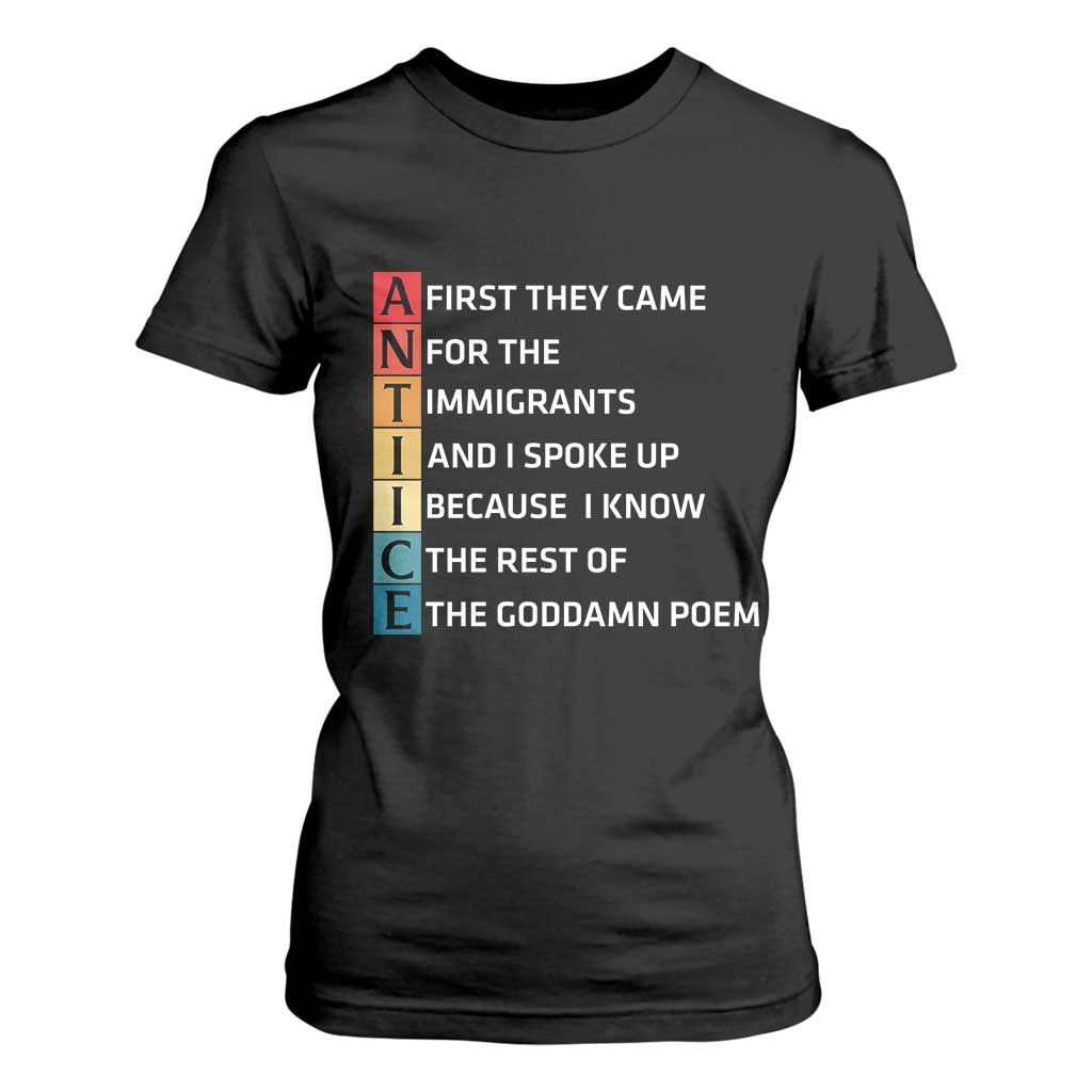 First They Came for The Immigrants T Shirt For Women Sarcastic Immigration Rights Protest TS14 Black Print Your Wear
