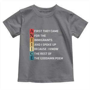 First They Came for The Immigrants Toddler T Shirt Sarcastic Immigration Rights Protest TS14 Charcoal Print Your Wear