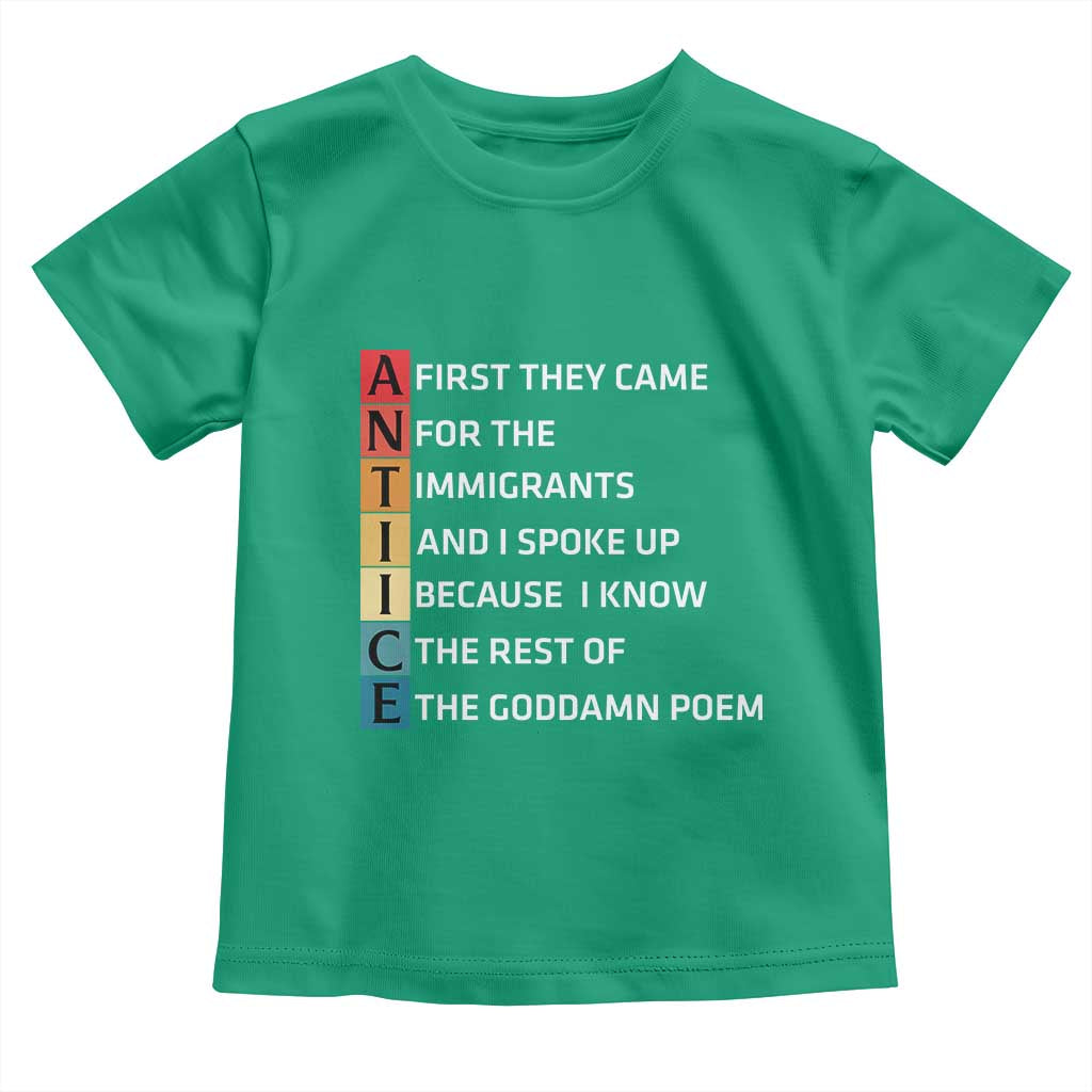 First They Came for The Immigrants Toddler T Shirt Sarcastic Immigration Rights Protest TS14 Irish Green Print Your Wear